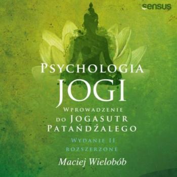 Читать Psychologia jogi. Wprowadzenie do 