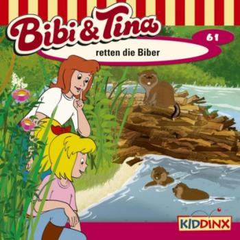 Читать Bibi & Tina, Folge 61: Bibi und Tina retten die Biber - Markus Dittrich