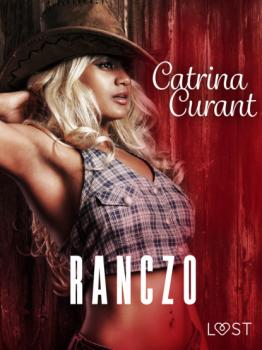 Читать Ranczo – opowiadanie erotyczne - Catrina Curant