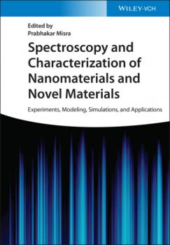 Читать Spectroscopy and Characterization of Nanomaterials and Novel Materials - Группа авторов