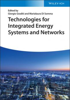 Читать Technologies for Integrated Energy Systems and Networks - Группа авторов