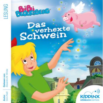 Читать Das verhexte Schwein - Bibi Blocksberg - Hörbuch (Ungekürzt) - Doris Riedl