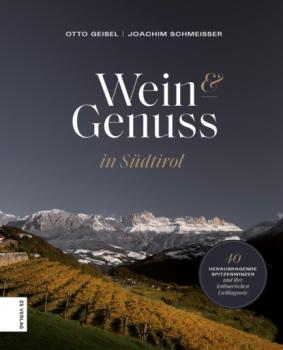 Читать Wein & Genuss in Südtirol - Otto Geisel
