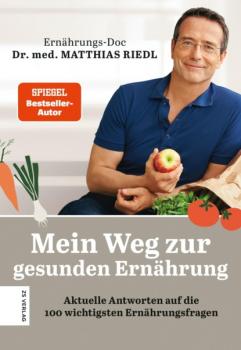 Читать Mein Weg zur gesunden Ernährung - Dr. med. Matthias Riedl
