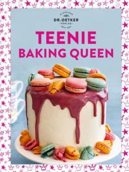 Читать Teenie Baking Queen - Dr. Oetker