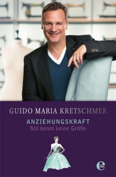 Читать Anziehungskraft - Guido Maria Kretschmer