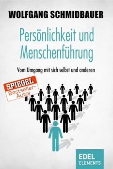 Читать Persönlichkeit und Menschenführung - Wolfgang Schmidbauer