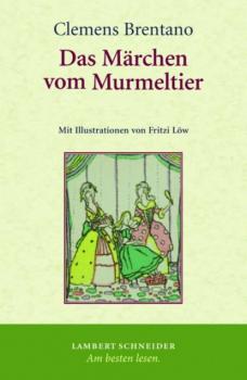 Читать Das Märchen vom Murmeltier - Clemens Brentano