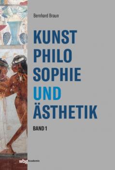Читать Kunstphilosophie und Ästhetik - Bernhard Braun