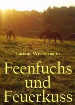 Читать Feenfuchs und Feuerkuss - Lara Kalenborn