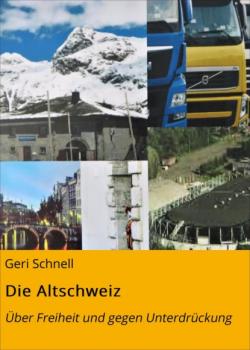 Читать Die Altschweiz - Geri Schnell