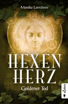 Читать Hexenherz. Goldener Tod - Monika Loerchner