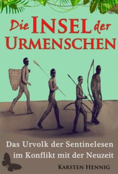 Читать Die Insel der Urmenschen - Karsten Hennig