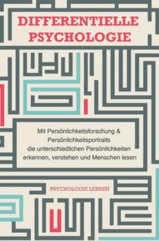 Читать Differentielle Psychologie - Psychologie Lernen
