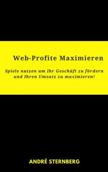 Читать Web-Profite Maximieren - André Sternberg