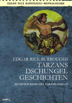 Читать TARZANS DSCHUNGELGESCHICHTEN - Edgar Rice Burroughs