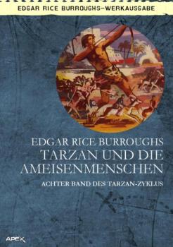 Читать TARZAN UND DIE AMEISENMENSCHEN - Edgar Rice Burroughs