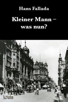 Читать Kleiner Mann was nun? - Ханс Фаллада