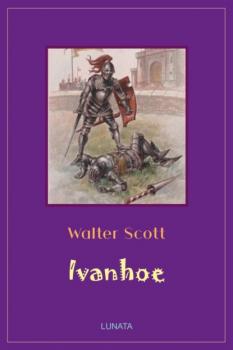 Читать Ivanhoe - Walter Scott