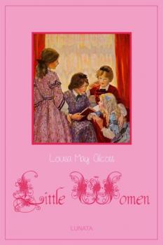 Читать Little Women - Луиза Мэй Олкотт