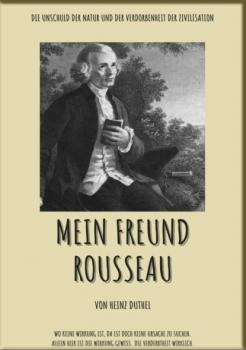Читать MEIN FREUND ROUSSEAU - Heinz Duthel