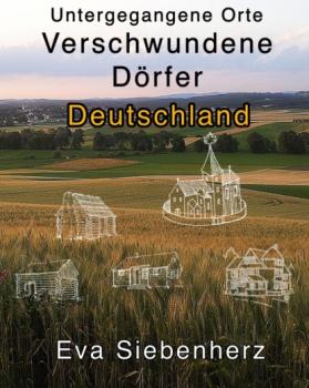 Читать Untergegangene Orte - Eva Siebenherz