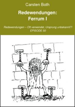 Читать Redewendungen: Ferrum I - Carsten Both