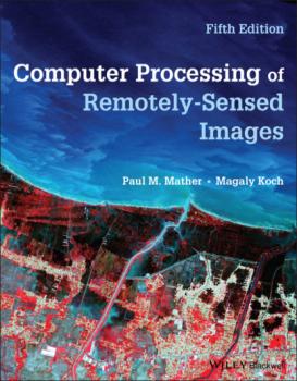 Читать Computer Processing of Remotely-Sensed Images - Paul M. Mather