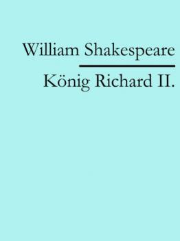 Читать König Richard II. - William Shakespeare