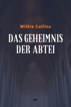 Читать Das Geheimnis der Abtei - Уилки Коллинз