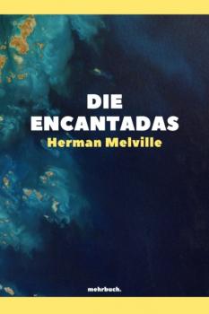 Читать Die Encantadas - Herman Melville