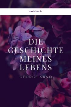 Читать Geschichte meines Lebens - George Sand