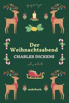 Читать Der Weihnachtsabend - Charles Dickens