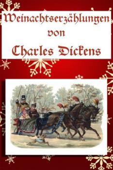 Читать Weihnachtserzählungen - Charles Dickens