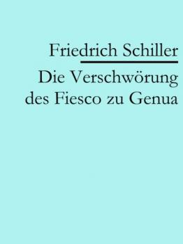 Читать Die Verschwörung des Fiesco zu Genua - Friedrich Schiller