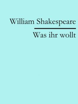 Читать Was ihr wollt - William Shakespeare