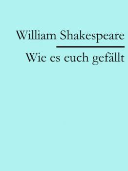 Читать Wie es euch gefällt - William Shakespeare