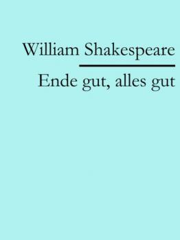 Читать Ende gut, alles gut - William Shakespeare