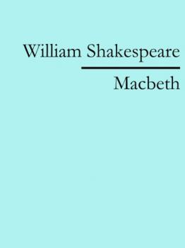 Читать Macbeth - William Shakespeare