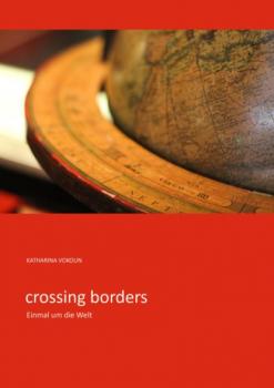 Читать crossing borders - Katharina Vokoun