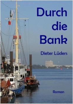 Читать Durch die Bank - Dieter Lüders