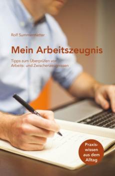 Читать Mein Arbeitszeugnis - Rolf Summermatter