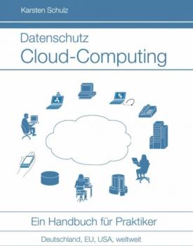 Читать Datenschutz Cloud-Computing - Karsten Schulz