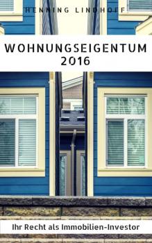 Читать Wohnungseigentum 2016 - Henning Lindhoff