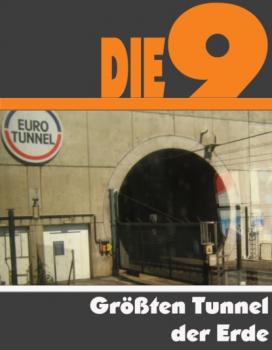 Читать Die Neun größten Tunnel der Erde - A.D. Astinus
