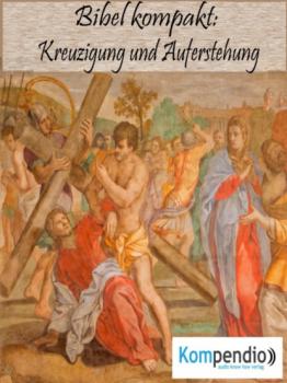 Читать Kreuzigung und Auferstehung - Alessandro Dallmann