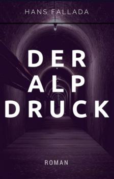 Читать Der Alpdruck - Ханс Фаллада