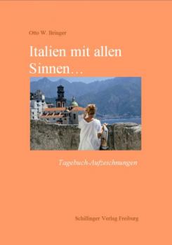 Читать Italien mit allen Sinnen - Otto W. Bringer