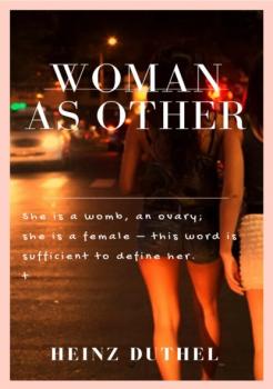 Читать Woman as Other. - Heinz Duthel