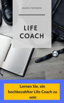 Читать Life Coach - André Sternberg